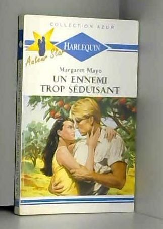 un ennemi trop séduisant  : collection harlequin azur n,1207