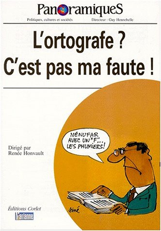 Panoramiques, n° 42. L'ortografe ? c'est pas ma faute !