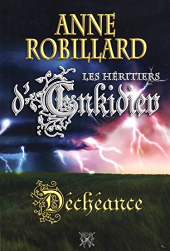 Les Héritiers d'Enkidiev 10 : Déchéance