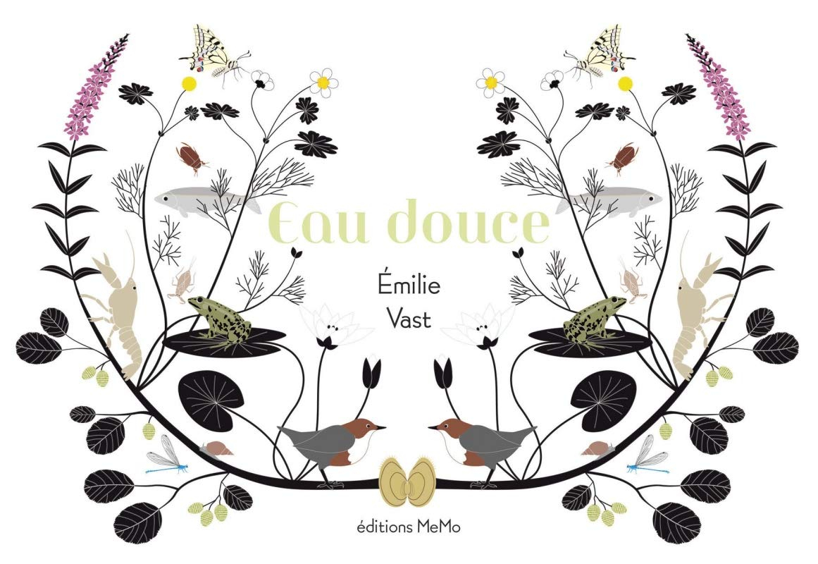 Eau douce ou Quelques métamorphoses de la faune et de la flore empruntées aux rivières, lacs, étangs