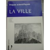 La ville : prépas scientifiques, programme 1995-1997