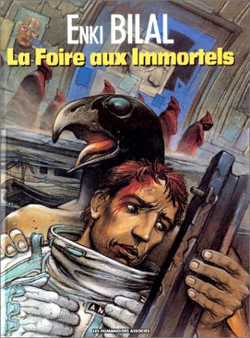 Trilogie Nikopol. Vol. 1. La foire aux immortels