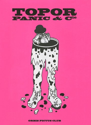 Topor, panic & Cie