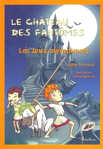 Le château des fantômes. Vol. 7. Les jeux Olympiques
