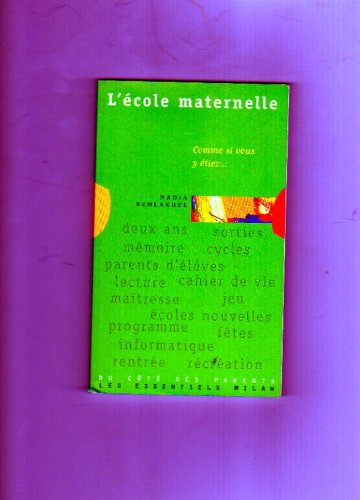 l'ecole maternelle : comme si vous y étiez...