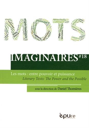 Imaginaires, N° 18 : Les mots : entre pouvoir et puissance