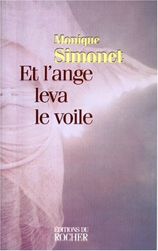 Et l'ange leva le voile