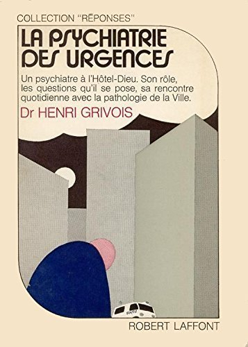 La Psychiatrie des urgences