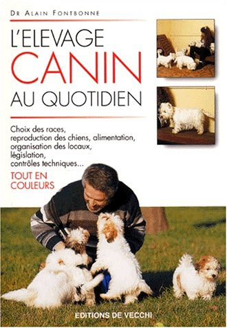 L'élevage canin au quotidien
