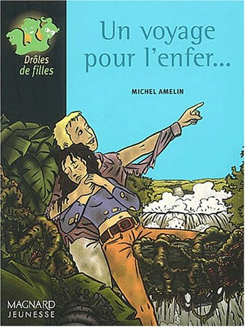Un voyage pour l'enfer...