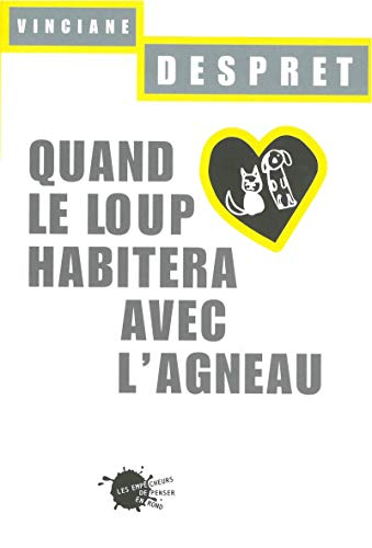 Quand le loup habitera avec l'agneau