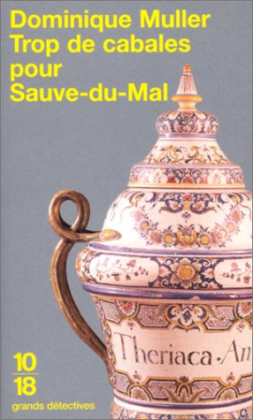 Trop de cabales pour Sauve-du-Mal