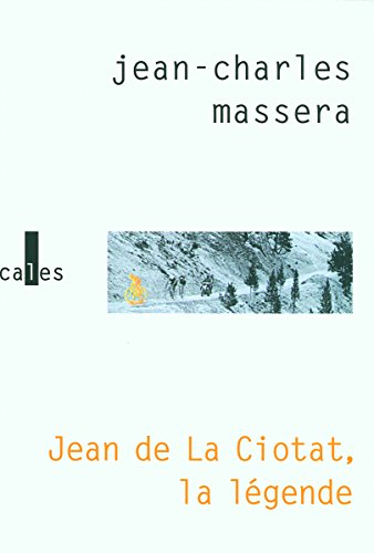 Jean de la Ciotat, la légende