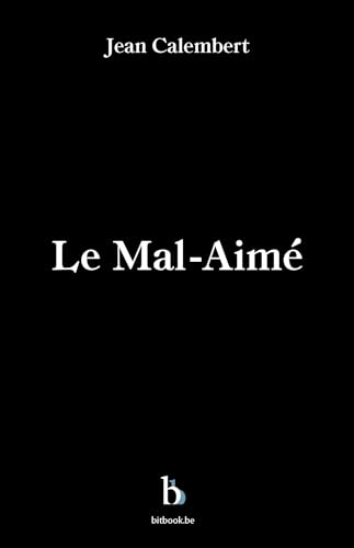 Le mal-aimé