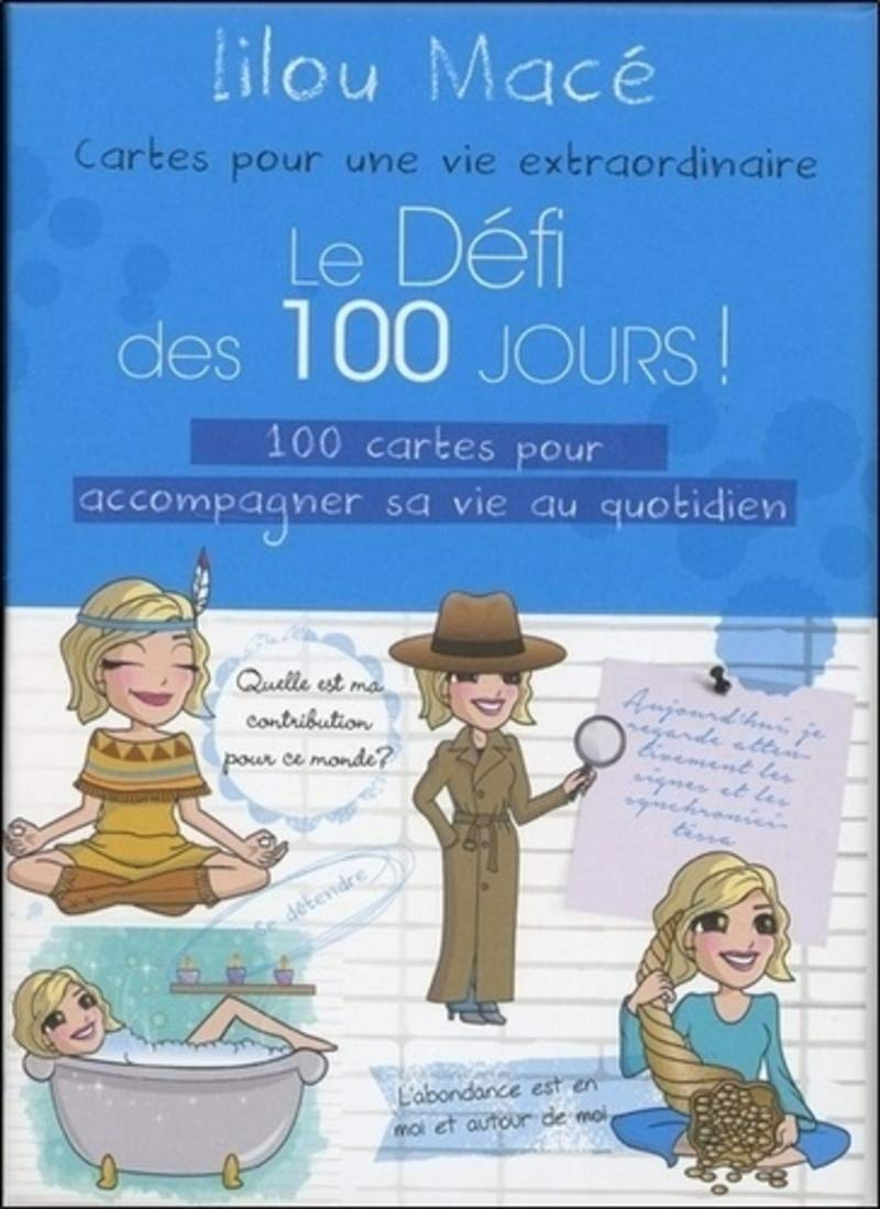 Le défi des 100 jours ! : 100 cartes pour accompagner sa vie au quotidien : cartes pour une vie extr
