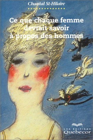 ce que chaque femme devrait savoir à propos des hommes