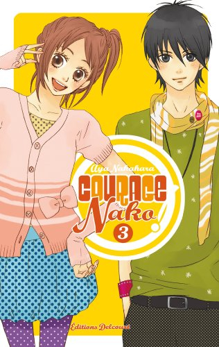 Courage Nako !. Vol. 3