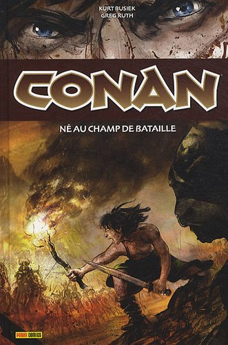 Conan. Né au champ de bataille