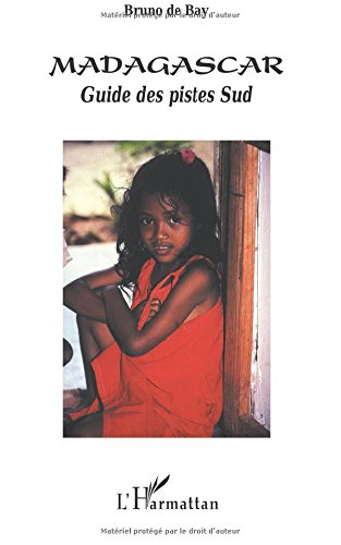 Sur les pistes de Madagascar : guide des pistes Sud