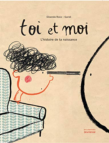 Toi et moi : l'histoire de ta naissance