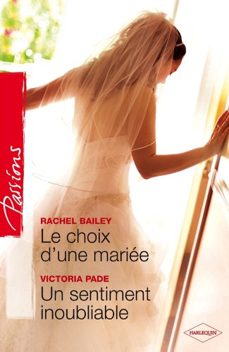 Le choix d'une mariée. Un sentiment inoubliable