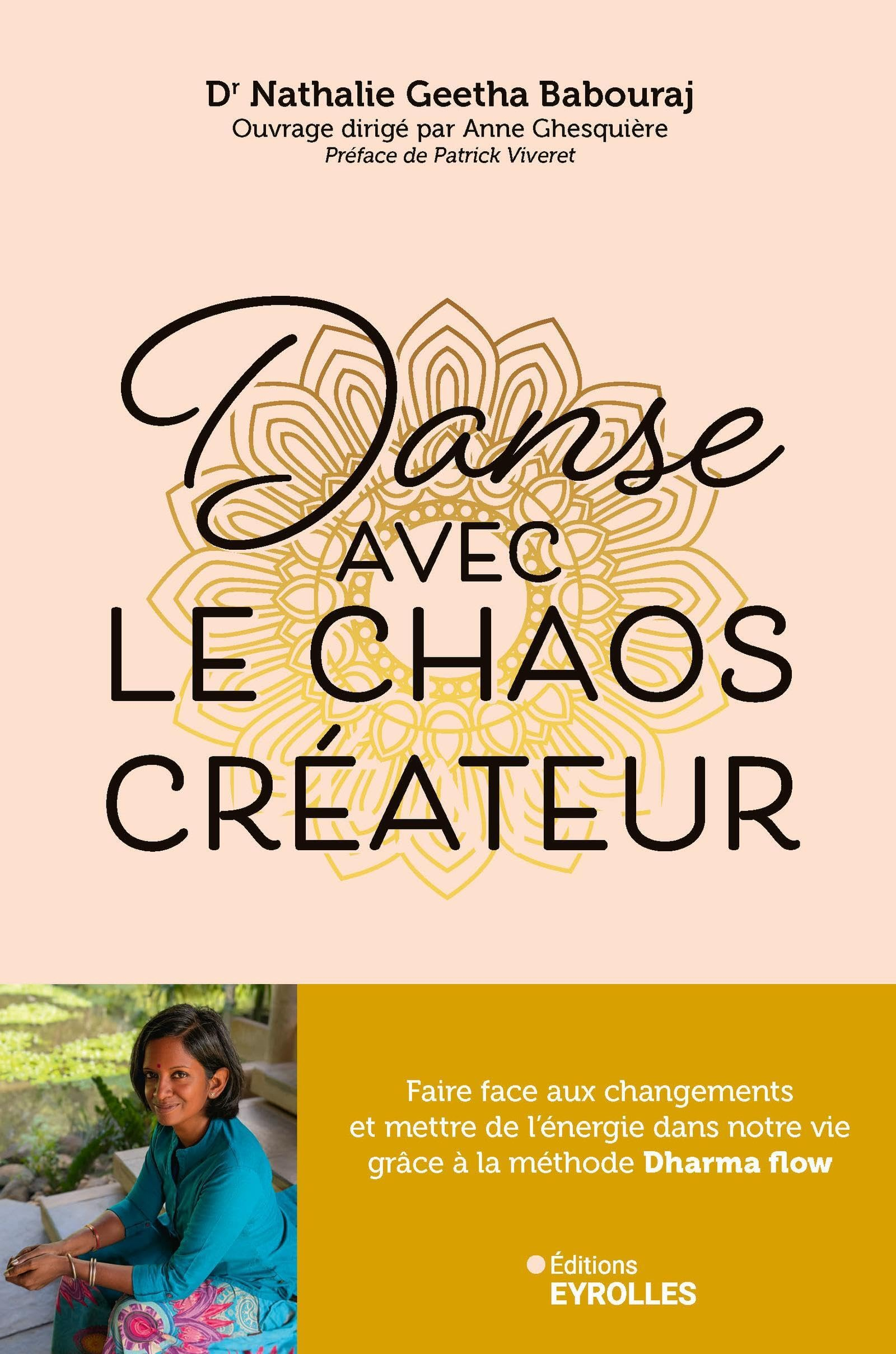 Danse avec le chaos créateur : faire face aux changements et mettre de l'énergie dans notre vie grâc
