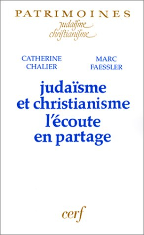 Judaïsme et christianisme : l'écoute en partage