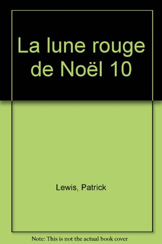 La lune rouge de Noël