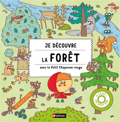 Je découvre la forêt avec le Petit Chaperon rouge
