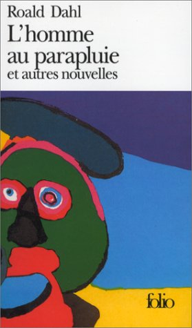 L'homme au parapluie : et autres nouvelles
