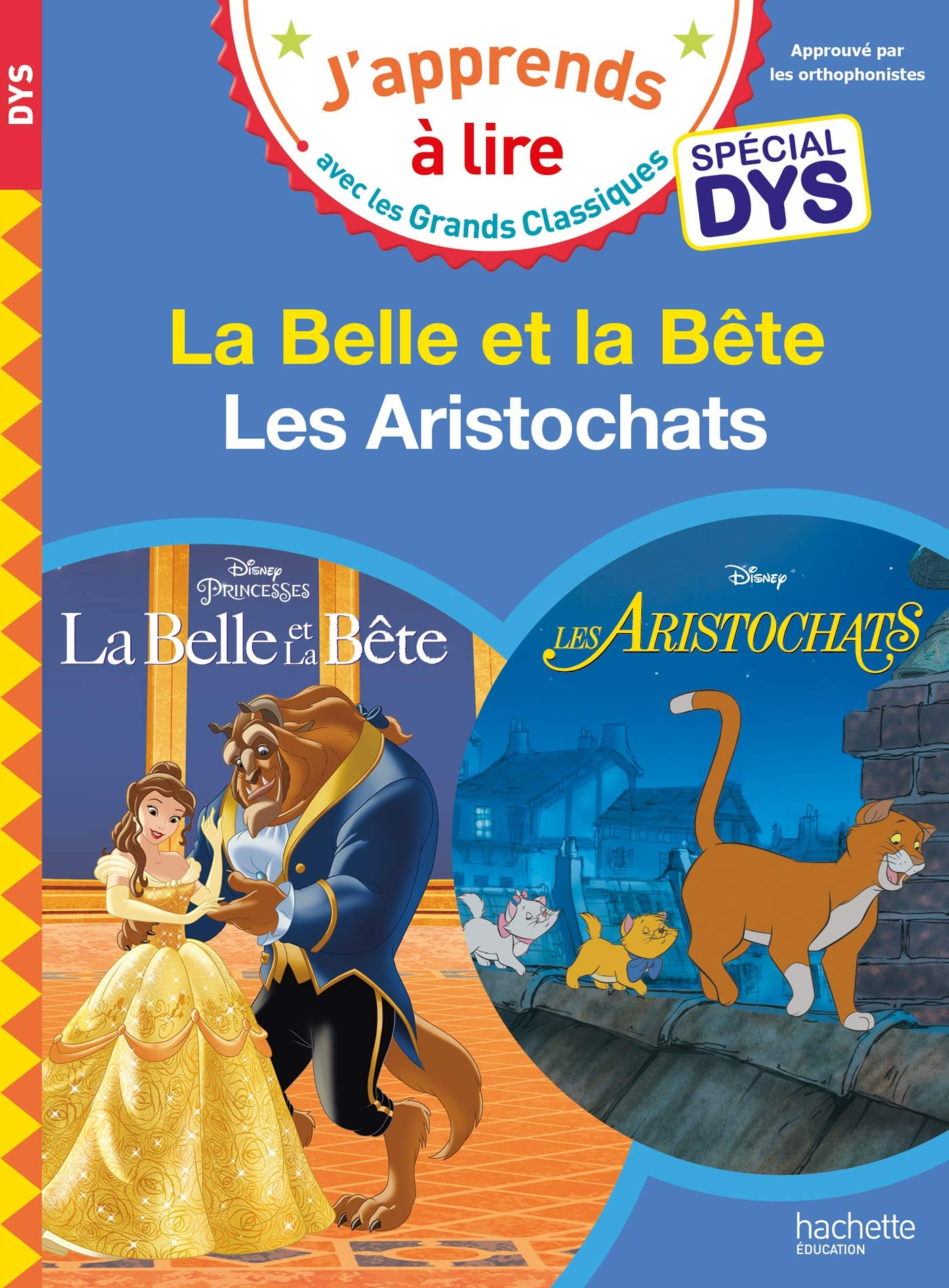 La Belle et la Bête : spécial dys. Les aristochats : spécial dys