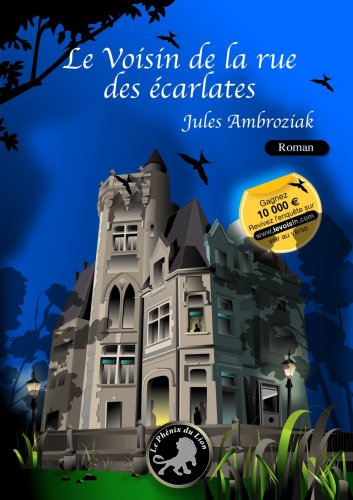 Le voisin de la rue des Ecarlates