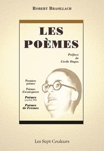 Les poèmes : Premiers poèmes… Poèmes d’avant-guerre… Poèmes recueil de 1944… Poèmes de Fresnes