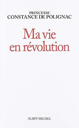 Ma vie en révolution