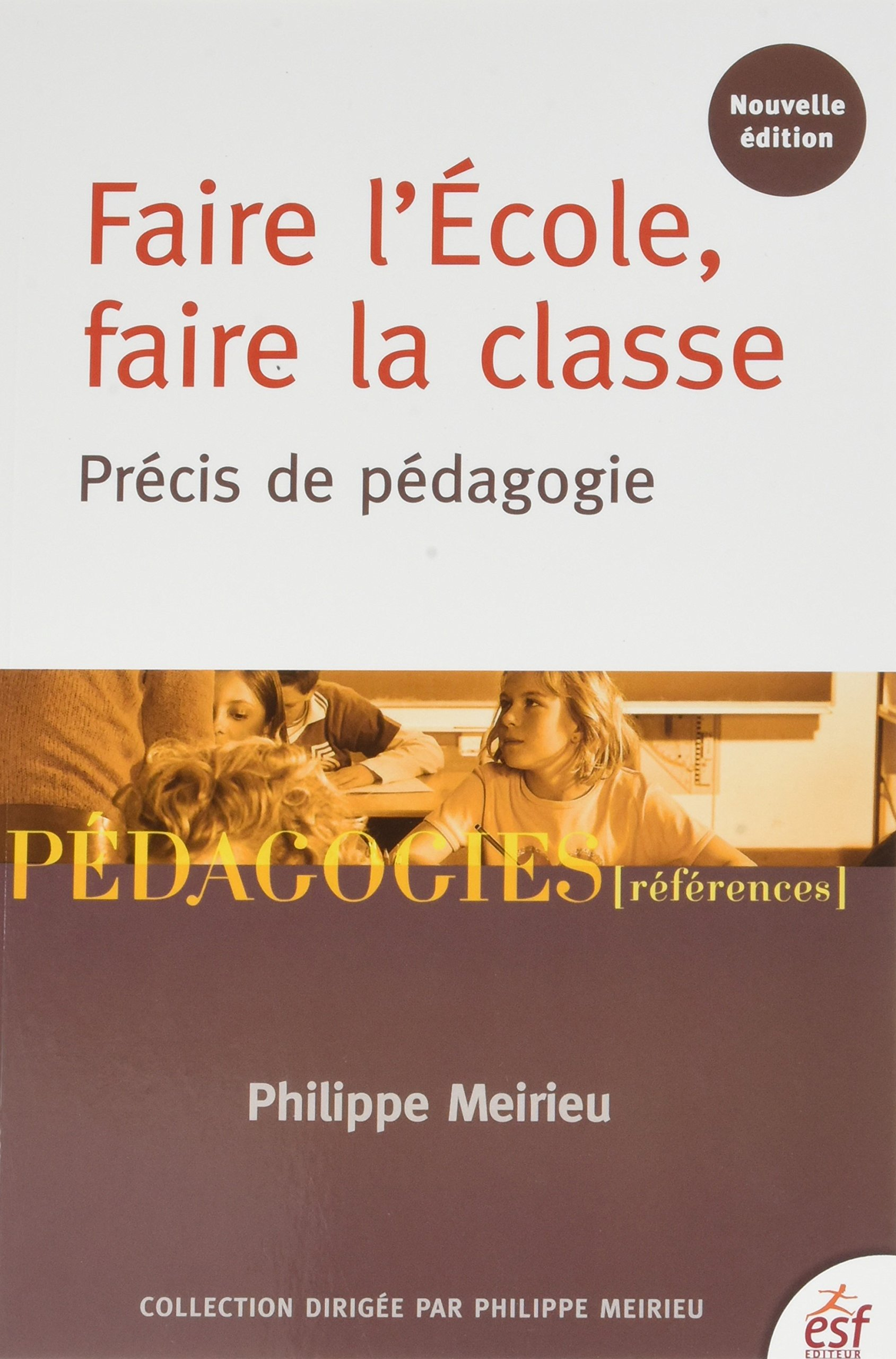 Faire l'école, faire la classe : démocratie et pédagogie