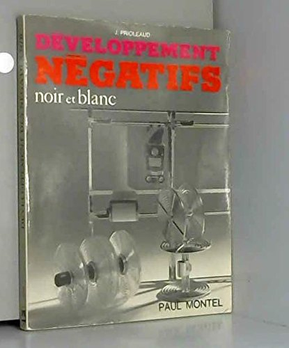 le développement des négatifs noir et blanc