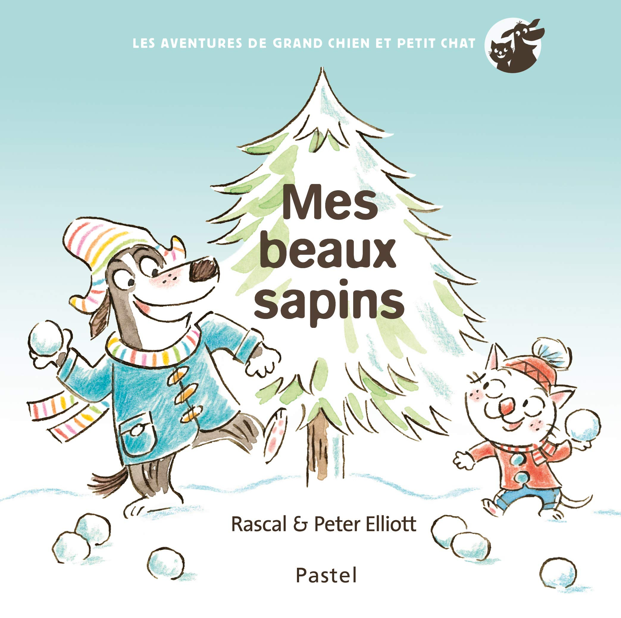 Les aventures de Grand Chien et Petit Chat. Mes beaux sapins