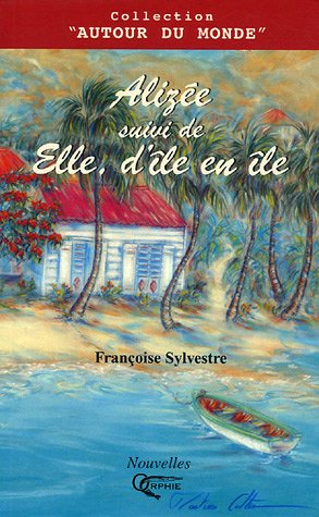 Alizée. Elle d'île en île