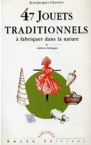47 jouets traditionnels à fabriquer dans la nature