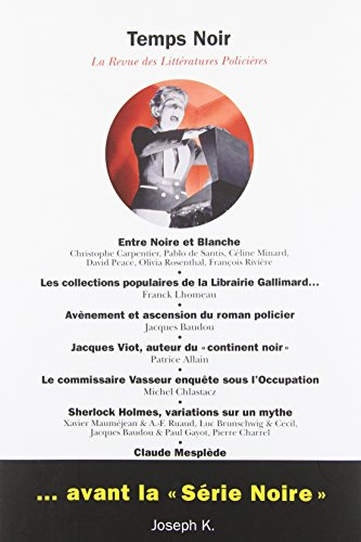 Temps noir, n° 18. Avant la Série Noire