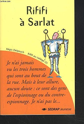 Rififi à Sarlat