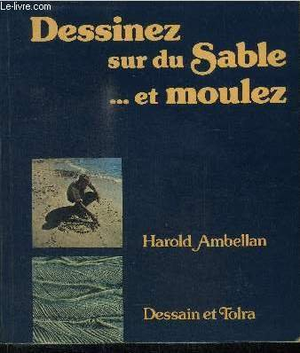 dessinez sur du sable et moulez (collection découvrir)