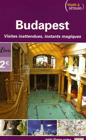 Budapest : visites inattendues, instants magiques