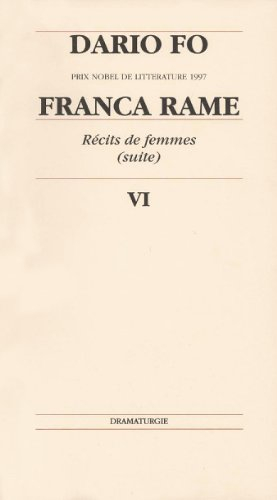 Dario Fo. Vol. 6. Récits de femmes (suite)