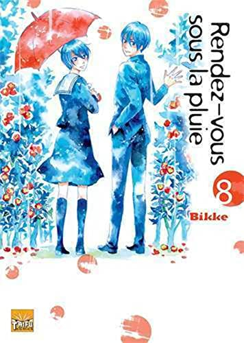 Rendez-vous sous la pluie. Vol. 8