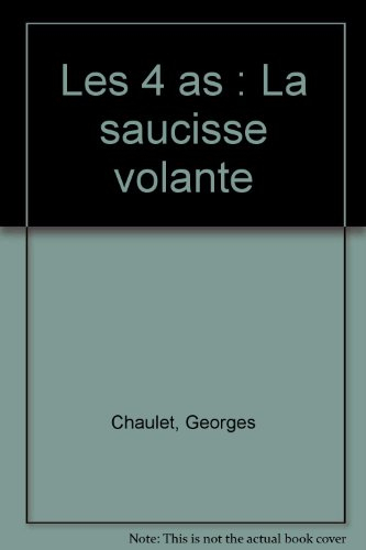 Les 4 as. Vol. 14. Les 4 as et la saucisse volante