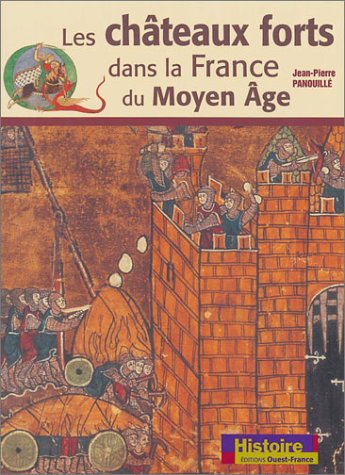 les châteaux forts dans la france du moyen age