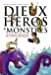 Dieux, héros et monstres / Gods, Heroes And Monsters