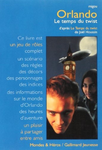 Orlando, le temps du twist : d'après Le temps du twist de Joël Houssin