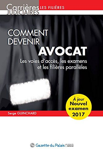 Comment devenir avocat : les voies d'accès, les examens et les filières parallèles : l'examen des IE